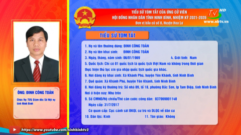 Tiểu sử t&oacute;m tắt v&agrave; chương tr&igrave;nh h&agrave;nh động của &ocirc;ng Đinh C&ocirc;ng Toản - Ứng cử vi&ecirc;n ĐB HĐND tỉnh, đơn vị bầu cử số 8.