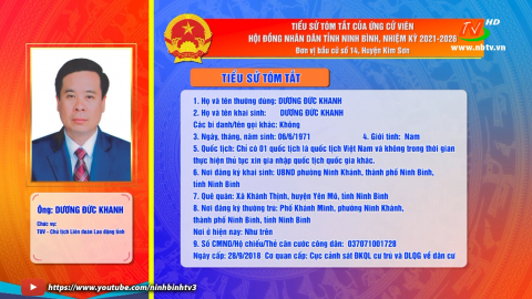 Tiểu sử t&oacute;m tắt v&agrave; chương tr&igrave;nh h&agrave;nh động của &ocirc;ng Dương Đức Khanh - Ứng cử vi&ecirc;n ĐB HĐND tỉnh, đơn vị bầu cử số 14.