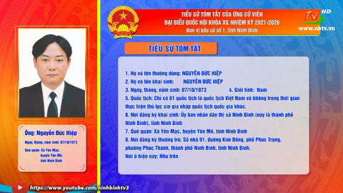 Tiểu sử t&oacute;m tắt v&agrave; chương tr&igrave;nh h&agrave;nh động của &ocirc;ng Nguyễn Đức Hiệp - Ứng cử vi&ecirc;n ĐBQH kh&oacute;a XV, đơn vị bầu cử số 1.