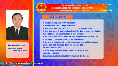 Tiểu sử t&oacute;m tắt v&agrave; chương tr&igrave;nh h&agrave;nh động của &ocirc;ng Phạm Văn Lương - Ứng cử vi&ecirc;n ĐB HĐND tỉnh, đơn vị bầu cử số 1.