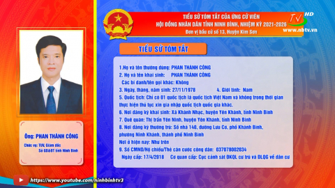  Tiểu sử t&oacute;m tắt v&agrave; chương tr&igrave;nh h&agrave;nh động của &ocirc;ng Phan Th&agrave;nh C&ocirc;ng - Ứng cử vi&ecirc;n ĐB HĐND tỉnh, đơn vị bầu cử số 13