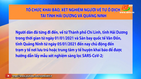 Tổ chức khai b&aacute;o x&eacute;t nghiệm người về từ ổ dịch tại Hải dương v&agrave; Quảng Ninh