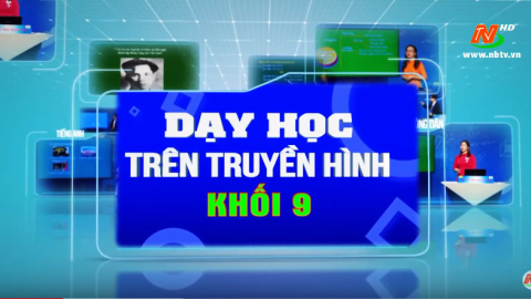 TRAILER Dạy học tr&ecirc;n truyền h&igrave;nh khối 9