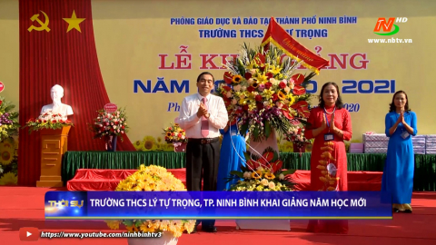 Trường THCS L&yacute; Tự Trọng, TP. Ninh B&igrave;nh khai giảng năm học mới