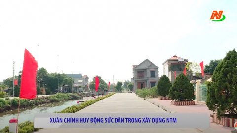 Xu&acirc;n Ch&iacute;nh huy động sức d&acirc;n trong x&acirc;y dựng n&ocirc;ng th&ocirc;n mới